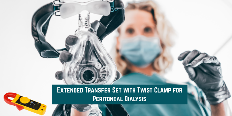 Extended Transfer Set with Twist Clamp: Features and Clinical Advantages