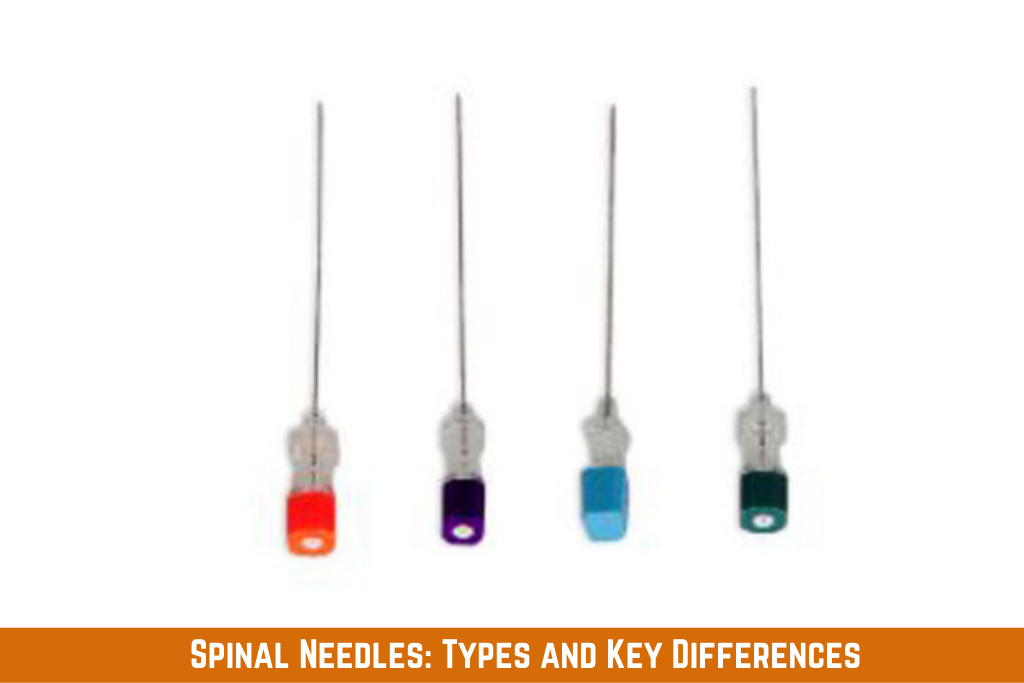 Spinal Needles Types Key Differences